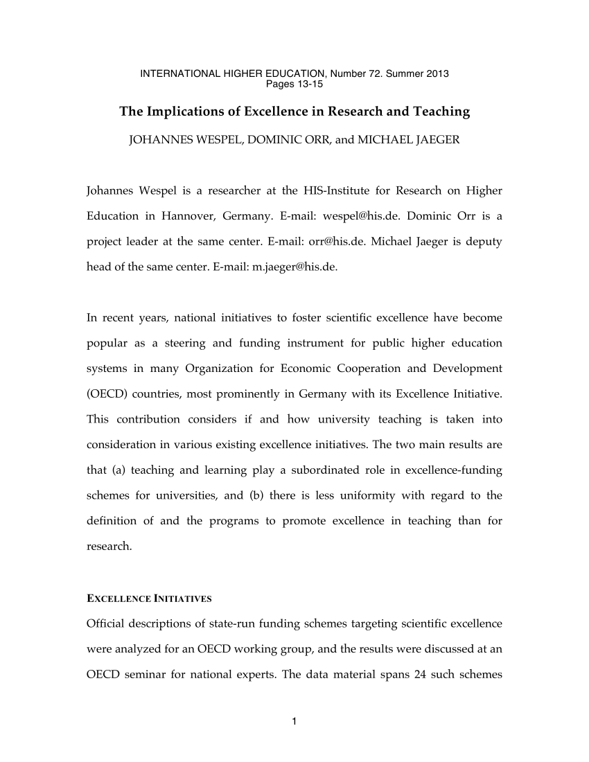 Stratification of higher education is currently being driven by public funding schemes, among other things. Building on a survey of excellence funding initiatives across OECD member countries based on the measurement of excellence in higher education institutions, this contribution focuses on how teaching and learning are integrated into these highly selective funding mechanisms. It turns out that teaching performance is generally much less significant than research. Possible reasons and consequences for this result are discussed.